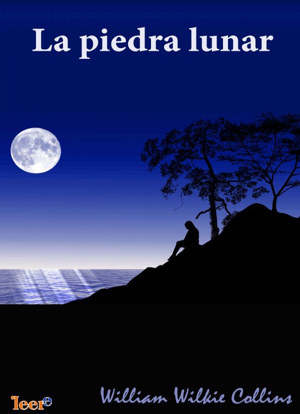 La piedra lunar - Wilkie Collins Cubierta del libro la piedra lunar de wilkie collins pdf epub