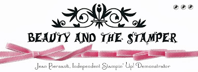 Beauty and the Stamper - Jean Piersanti - Independent Stampin' Up! Demonstrator