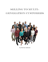Selling to Multi-Generations how to sell to Baby Boomers, Generation X, Generation Y, Millennials