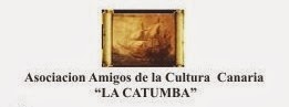 ASOCIACION AMIGOS DE LA CULTURA CANARIA "LA CATUMBA"