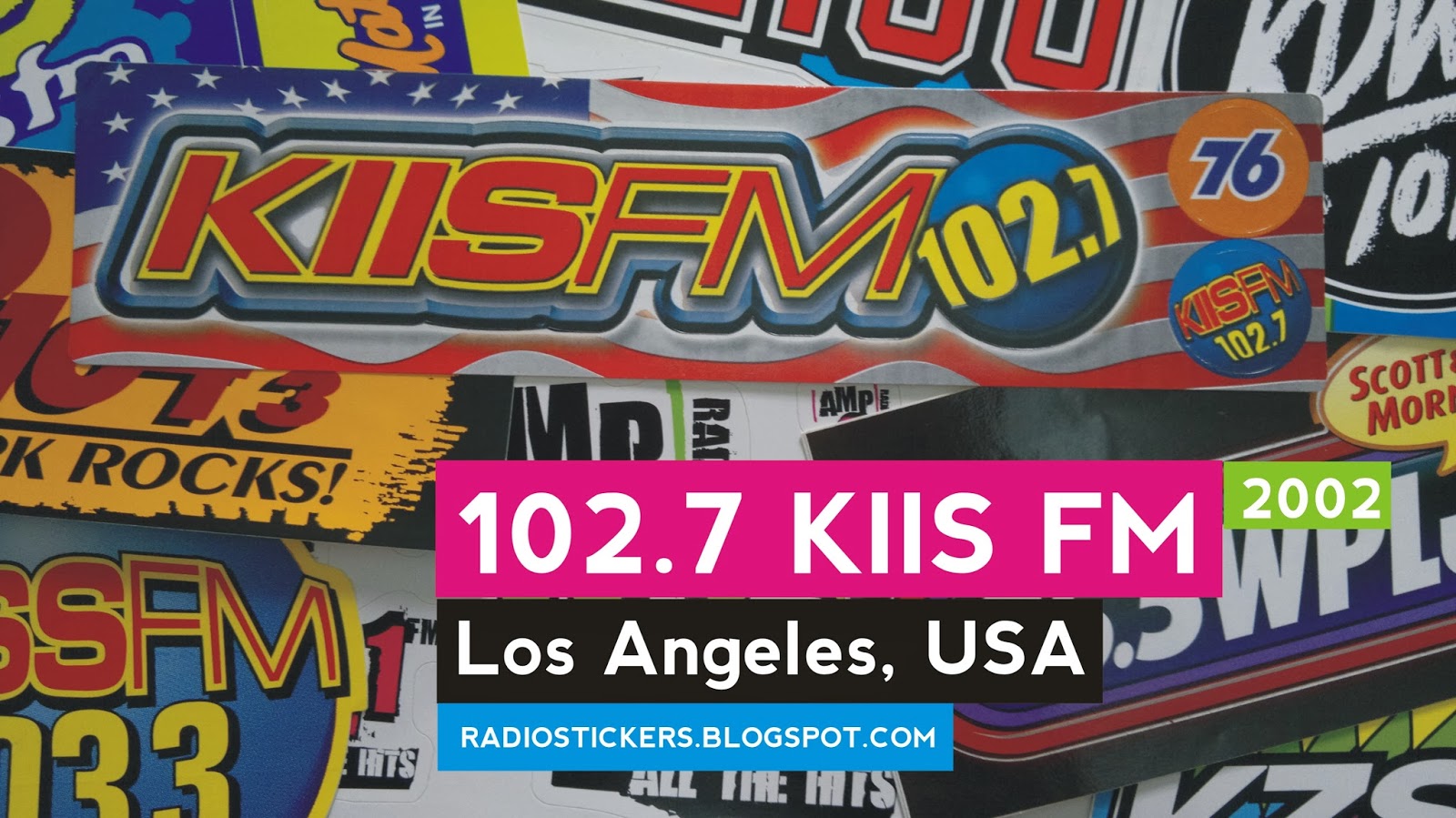 RADIO station stickers... and more! 102.7 KIIS FM, Los Angeles (1980s