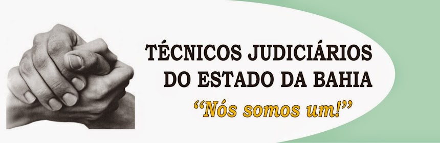 Técnicos Judiciários do Estado da Bahia
