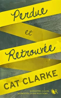 Perdue et Retrouvée - Cat Clarke Perdue et Retrouvée - Cat Clarke