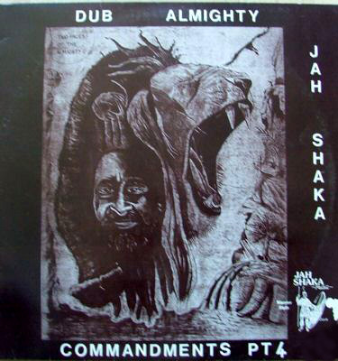Jah Shaka Jah Dub Creator Commandments Of Dub Part 5 Jah Shaka Jah Dub Creator Commandments Of Dub Part 5