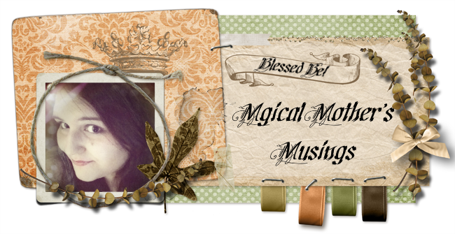 Magical Mother's Musings