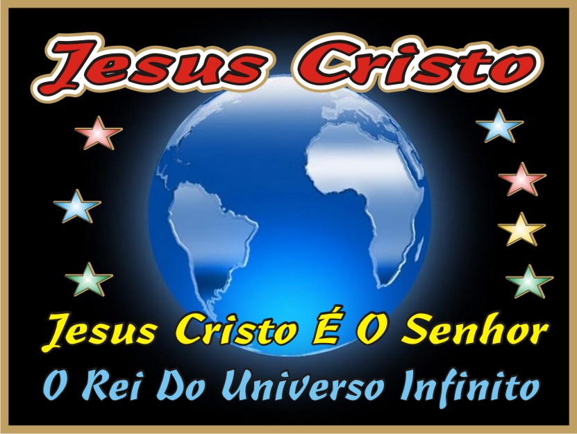 Jesus Cristo O Rei do Universo