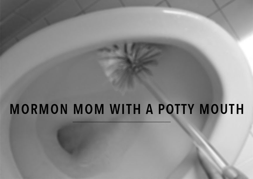 Mormon Mom With A Potty Mouth