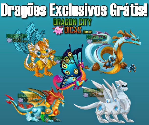 Dragões Exclusivos Grátis do Dragon City! Dragões Exclusivos Grátis do Dragon City!