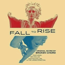 Fall to Rise Soundtrack (Broken Chord)