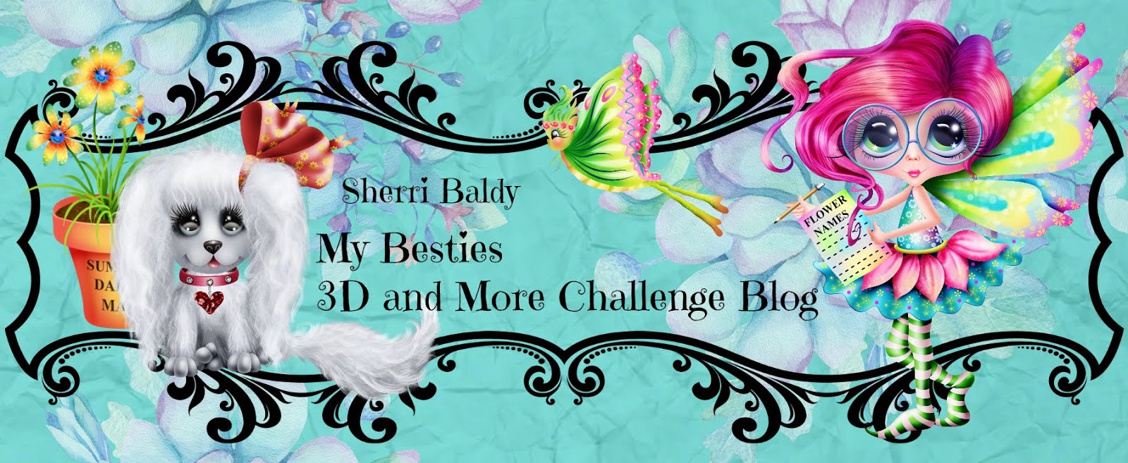 My Besties 3D and More Challenge - Click the photo to visit us!