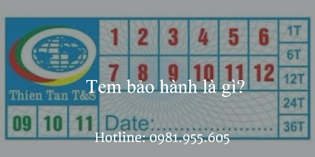 Tem bảo hành là gì? Tem bảo hành là gì?