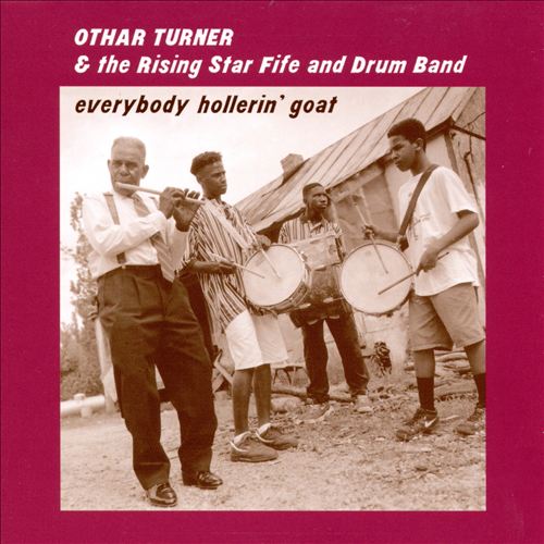 Bman's Blues Library The Call Othar Turner and the Rising Star Fife