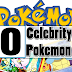 Top 10 Pokemon Celebrity Lookalikes