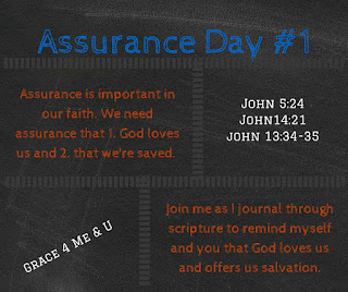 Assurance: Guided Scripture Joural Day #1 | Ona C. Day 1 of our guided Scripture Journaling on assurance. Join Grace 4 Me & U everyday this week as we are reminded that God loves us and offers us salvation. | Grace 4 Me & U
