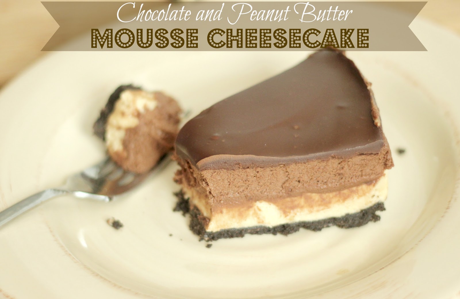The Unsophisticated Kitchen Chocolate & Peanut Butter Mousse Cheesecake