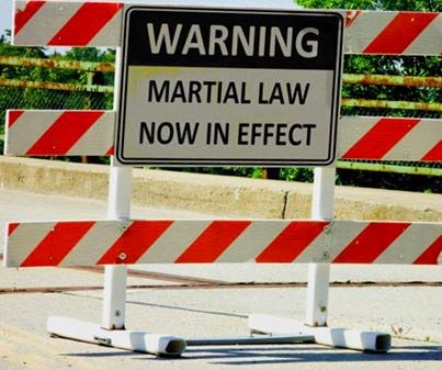 Warning: Martial Law Now In Effect Warning: Martial Law Now In Effect