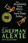 The Absolutely True Diary of A Part-Time Indian by Sherman Alexie