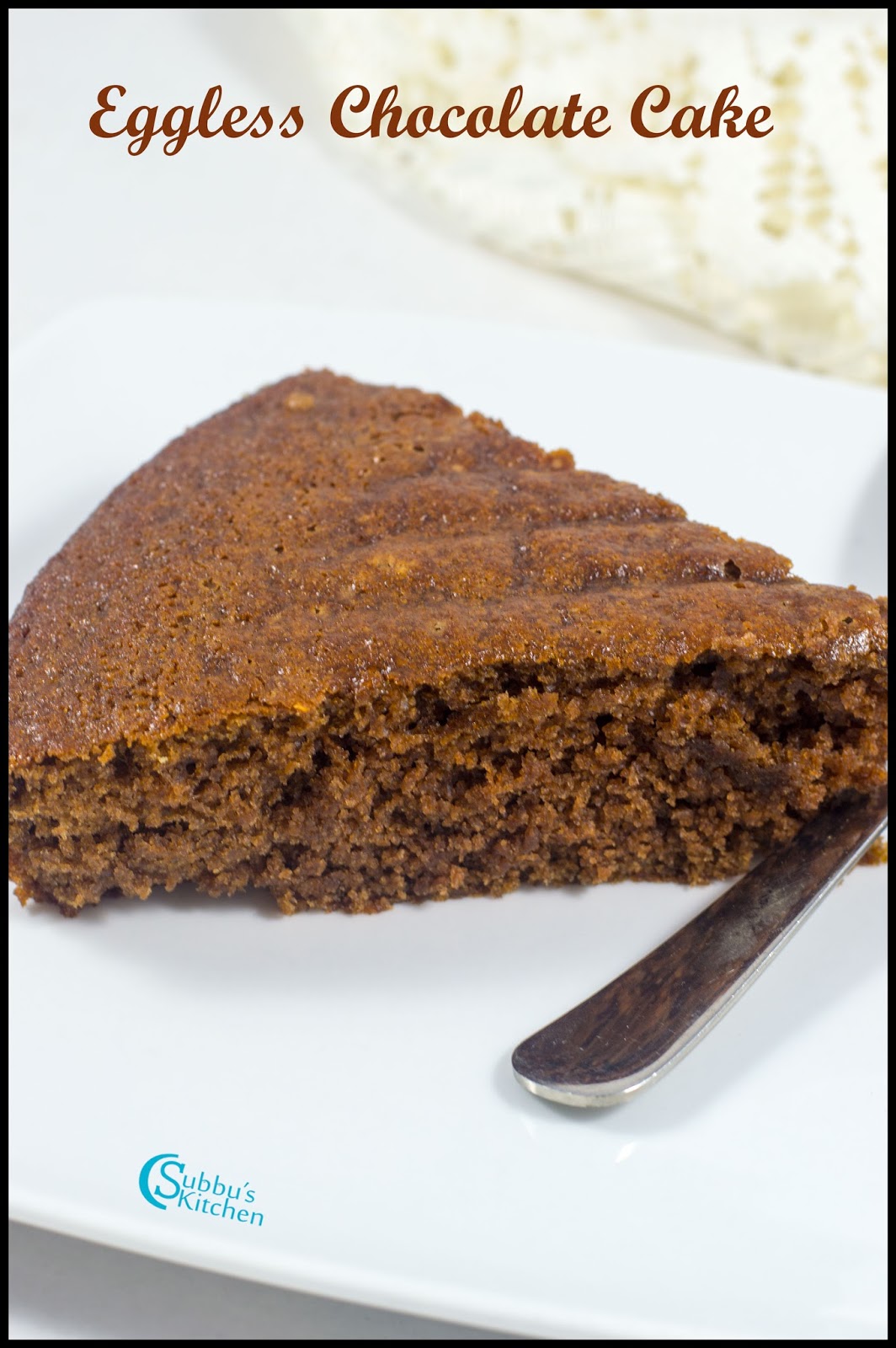 Eggless Chocolate Cake Recipe Subbus Kitchen