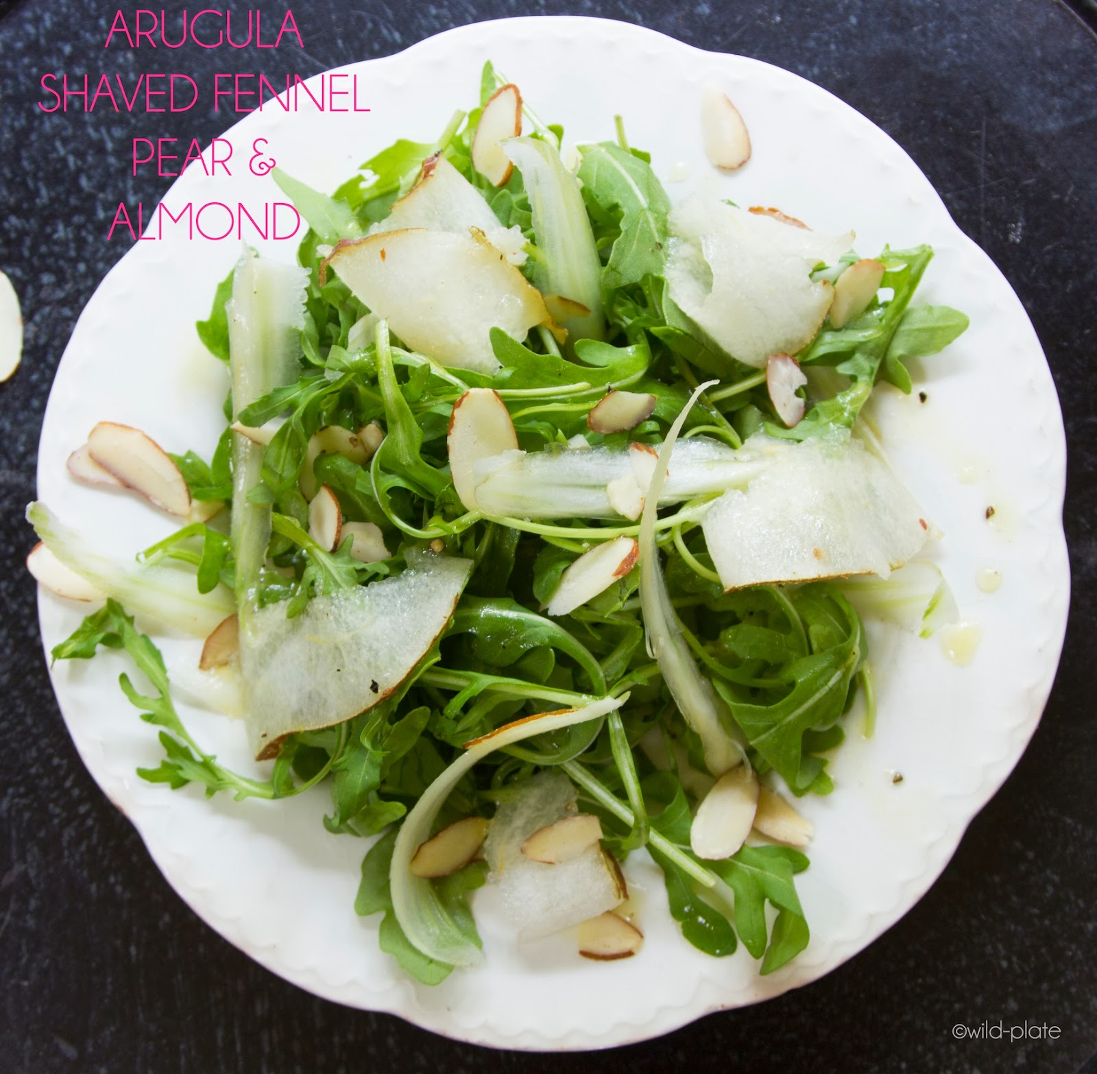 Wild + Free Arugula salad with shaved fennel, pear and slivered almonds