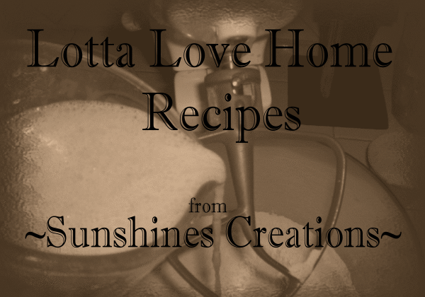 Lotta Love Home Recipes