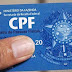 Atenção! Maiores de 16 anos precisam ter CPF