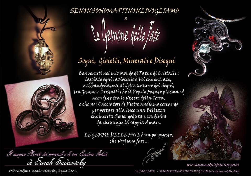 SENONSONOMATTINONLIVOGLIAMO & Le Gemme delle Fate