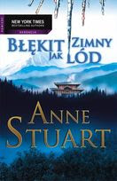 Anne Stuart - "Błękit zimny jak lód"