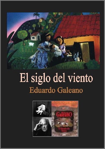 El Siglo Del Viento Eduardo Galeano Pdf