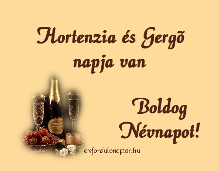 November 17 - Hortenzia, Gergő névnap