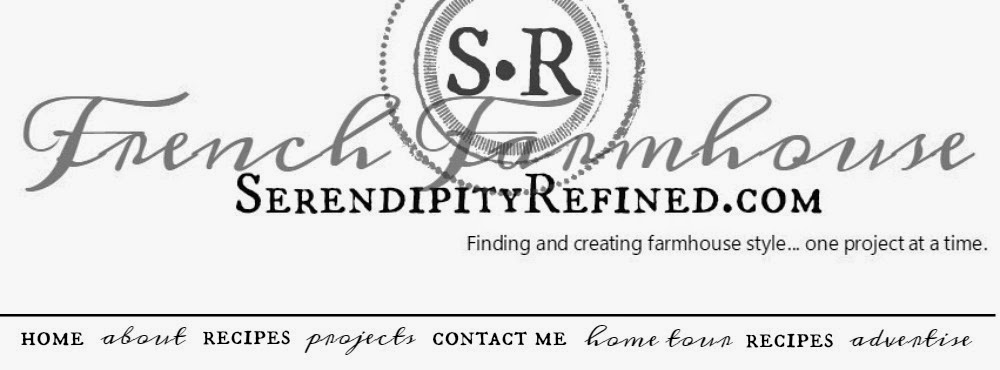 SERENDIPITY REFINED FRENCH FARMHOUSE TEST BLOG