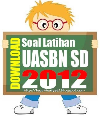 SOAL LAT UASBN 2012 Update Prediksi Soal UASBN SD Tahun 2012