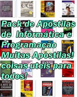 Pack de Apostilas de Informática e Programação Pack de Apostilas de Informática e Programação