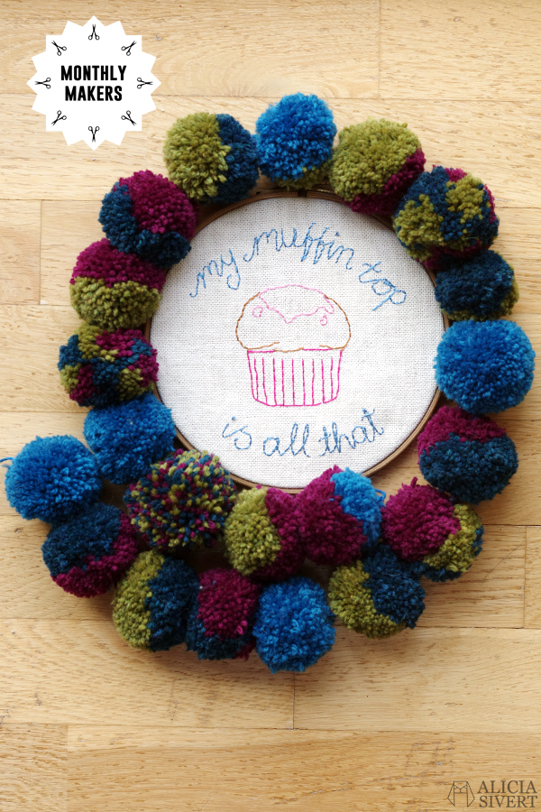 "My muffin top is all that" 30 Rock Jenna Maroney quote embroidery and pom pom garland by Alicia Sivertsson, 2015. Alicia Sivertsson, alicia sivert, aliciasivert, monthly makers, oktober, garn, yarn, october 2015, 30 rock, jenna maroney, my muffin top is all that, citat, quote, embroidery, needlework, broderi, brodera, skapa, kreativitet, skapande, tyg, textil, textile, pom pom garland, pompom, garnboll, girlang, garn, boll, bollar