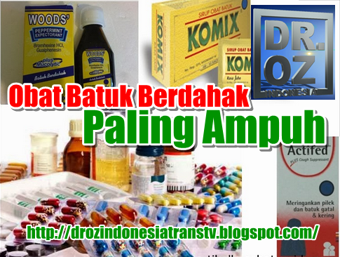 Dr. OZ Obat Batuk Berdahak Paling Ampuh obat batuk pilek, obat batuk alergi , Obat Batuk Berdahak Paling Ampuh