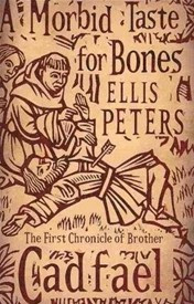 A Morbid Taste for Bones by Ellis Peters