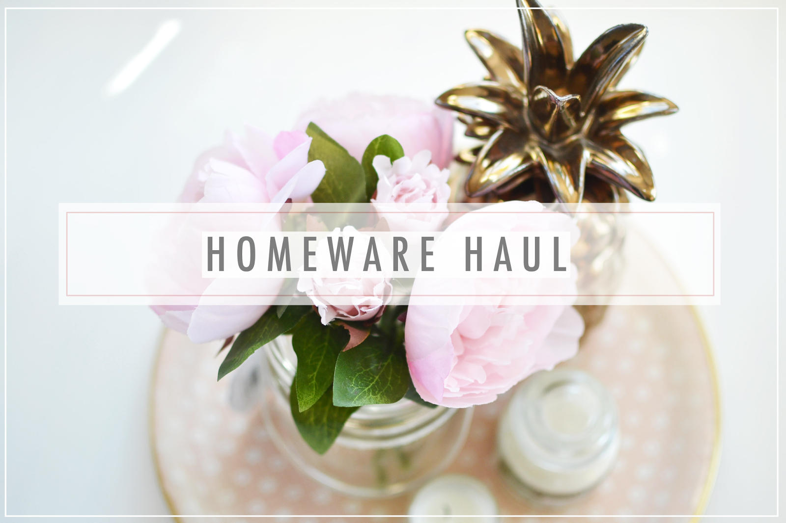 home ware haul, bhs home range, blogger haul