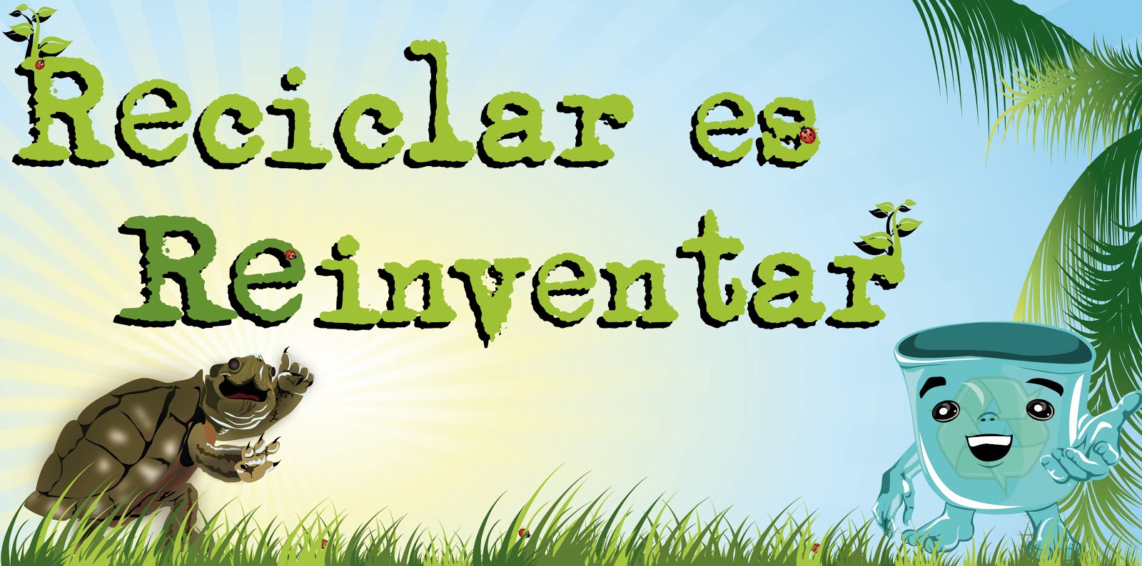 reciclar es reinventar