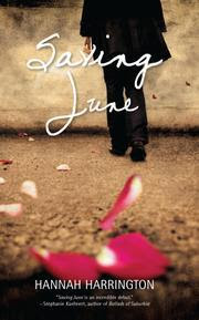 Saving June by Hannah Harrington Review of Saving June by Hannah Harrington published by Harlequin Teen