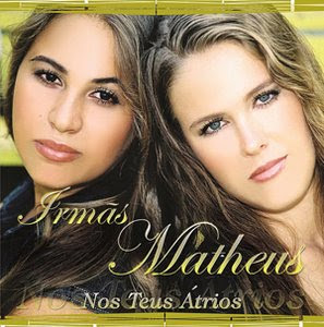 Irmãs Matheus - Nos Teus Átrios (2008) Irmãs Matheus - Nos Teus Átrios (2008)