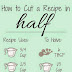 How to Cut a Recipe in Half