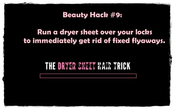 Beauty Hack #9: The Dryer Sheet Hair Trick
