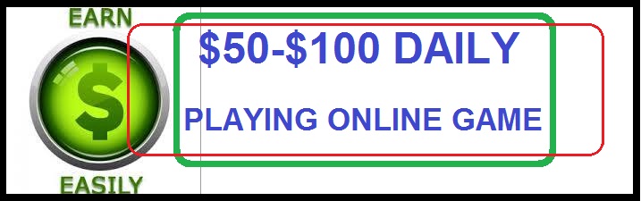 MAKE OVER $50-$100 DAILY PLAYING SIMPLE ONLINE GAME FROM HOME WITHOUT STRESS