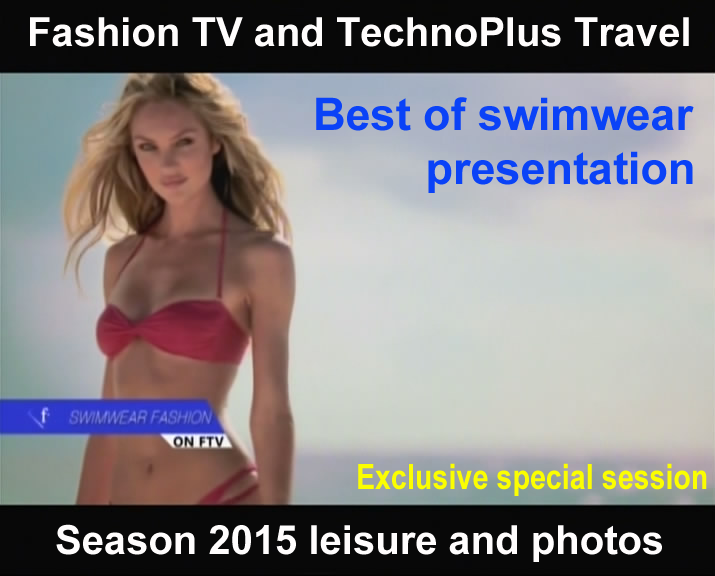 Лучшие купальники Fashion TV best of swimwear presentation season 2015 leisure and photos and videos by TechnoPlus Travel