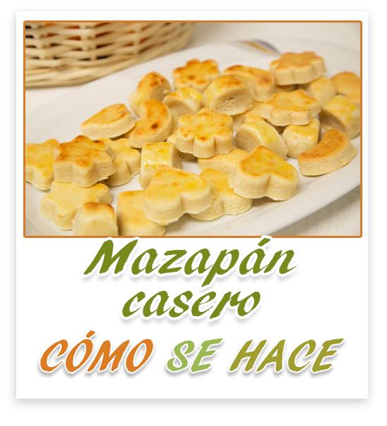 Mazapanes Caseros.
