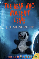  The Bear Who Wouldn't Leave by J.H. Moncrieff
