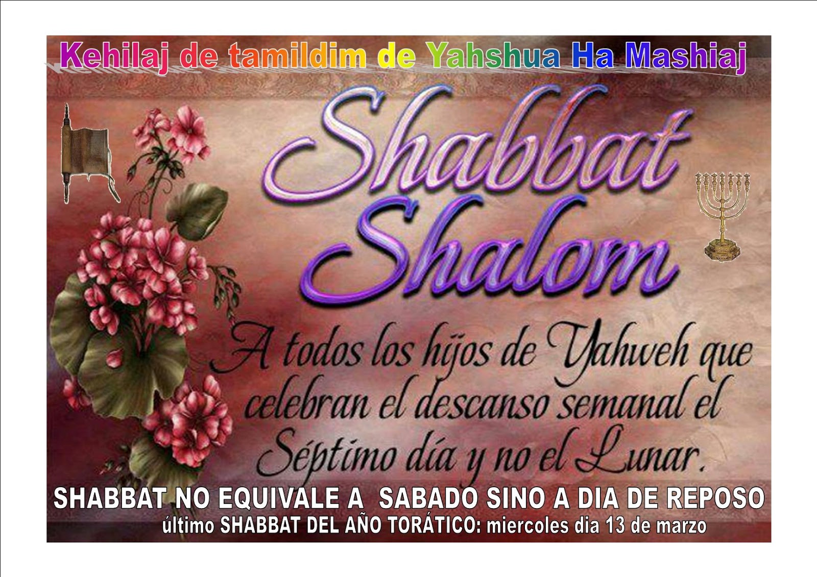 "KAJAL YISRAELITA DE YAHSHUA SHILÓ" EL SHABBAT ESCRITURAL DE LA TORAH