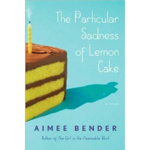 The Particular Sadness Of Lemon Cake Discussion The Particular Sadness Of Lemon Cake Discussion
