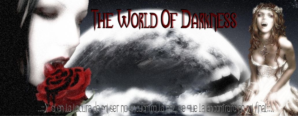 ..::THE WORLD OF DARKNESS::..