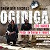 Music:Show Dem Camp - Ogidiga(Go Hard) ft Tillaman