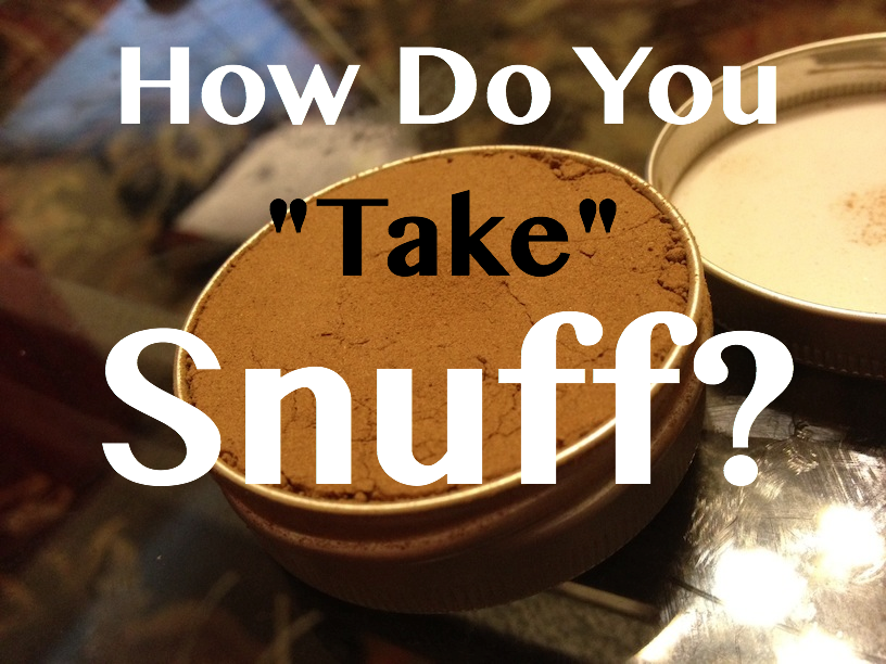 Types Of Snuff
